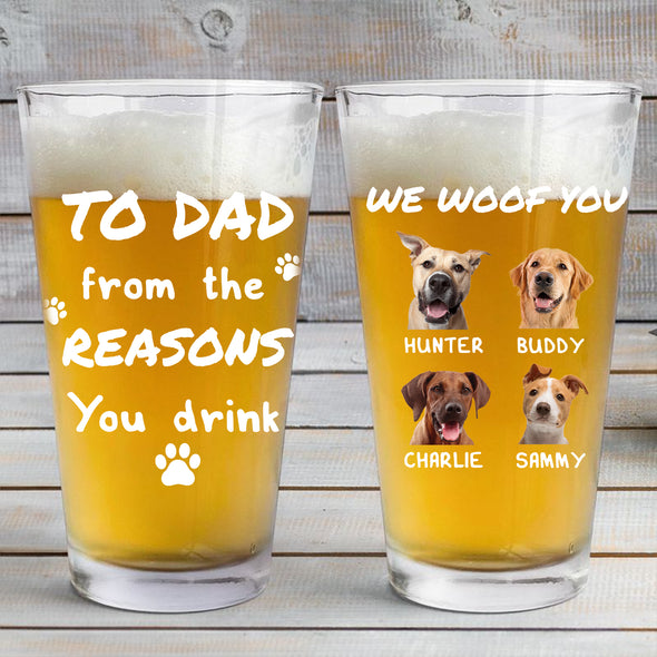 To Dad We Woof You Personalized Beer Glass - Gift For Father's Day, Dog Lovers