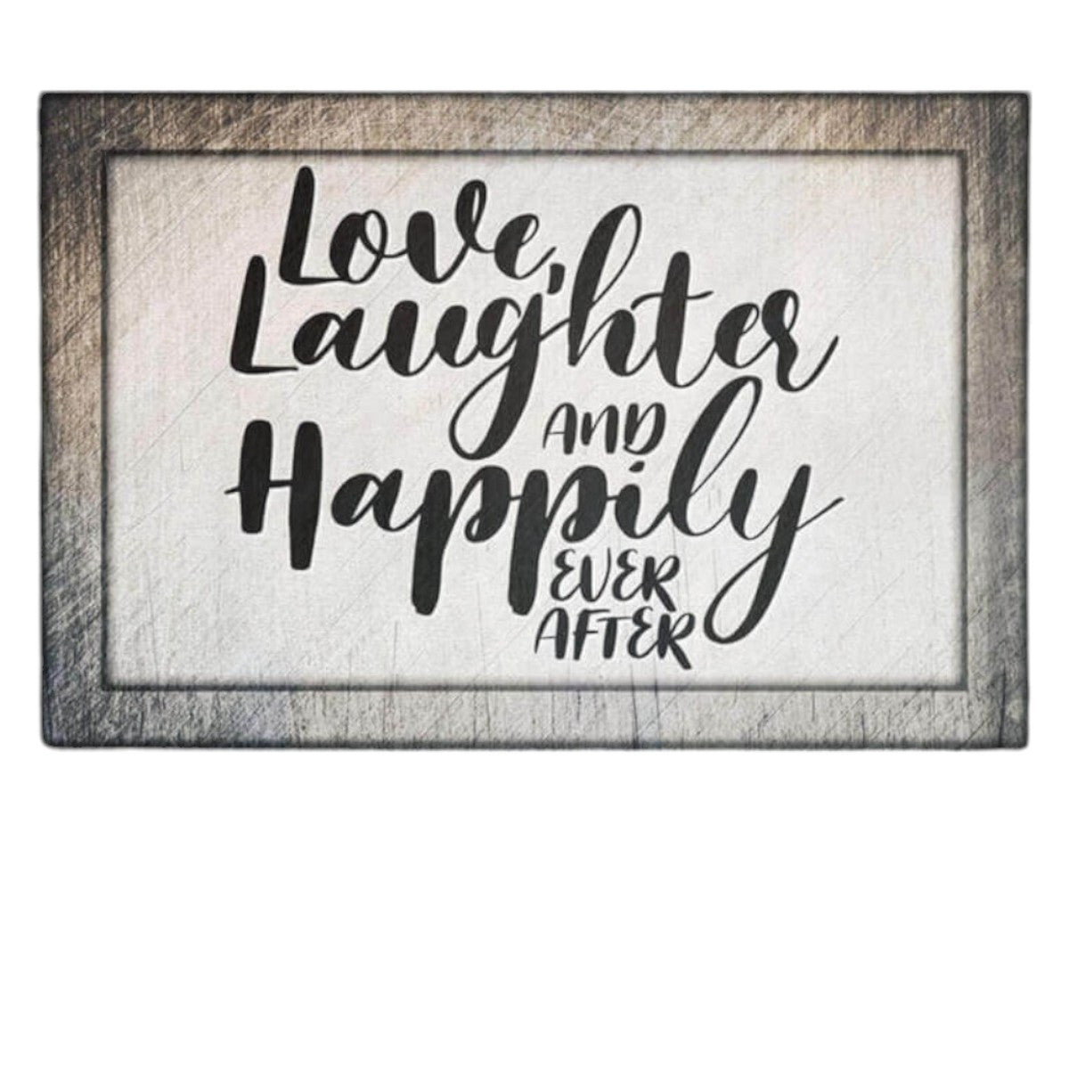 Love, Laughter & Happily Ever After Premium Rustic Canvas