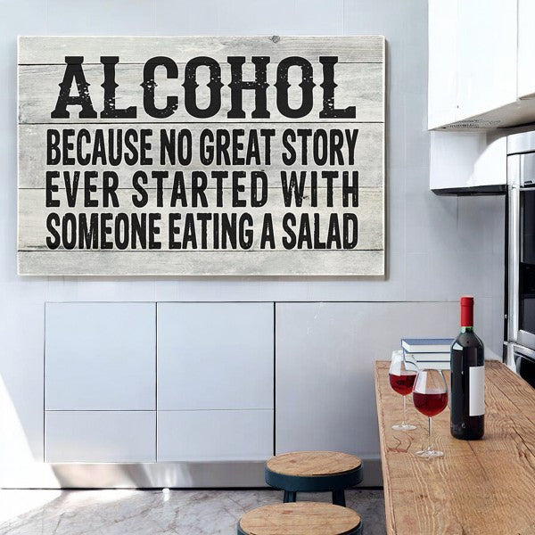 Alcohol, Because No Great Story Premium Canvas