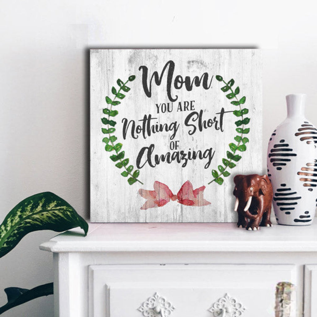 Mom - You are Amazing Premium Canvas