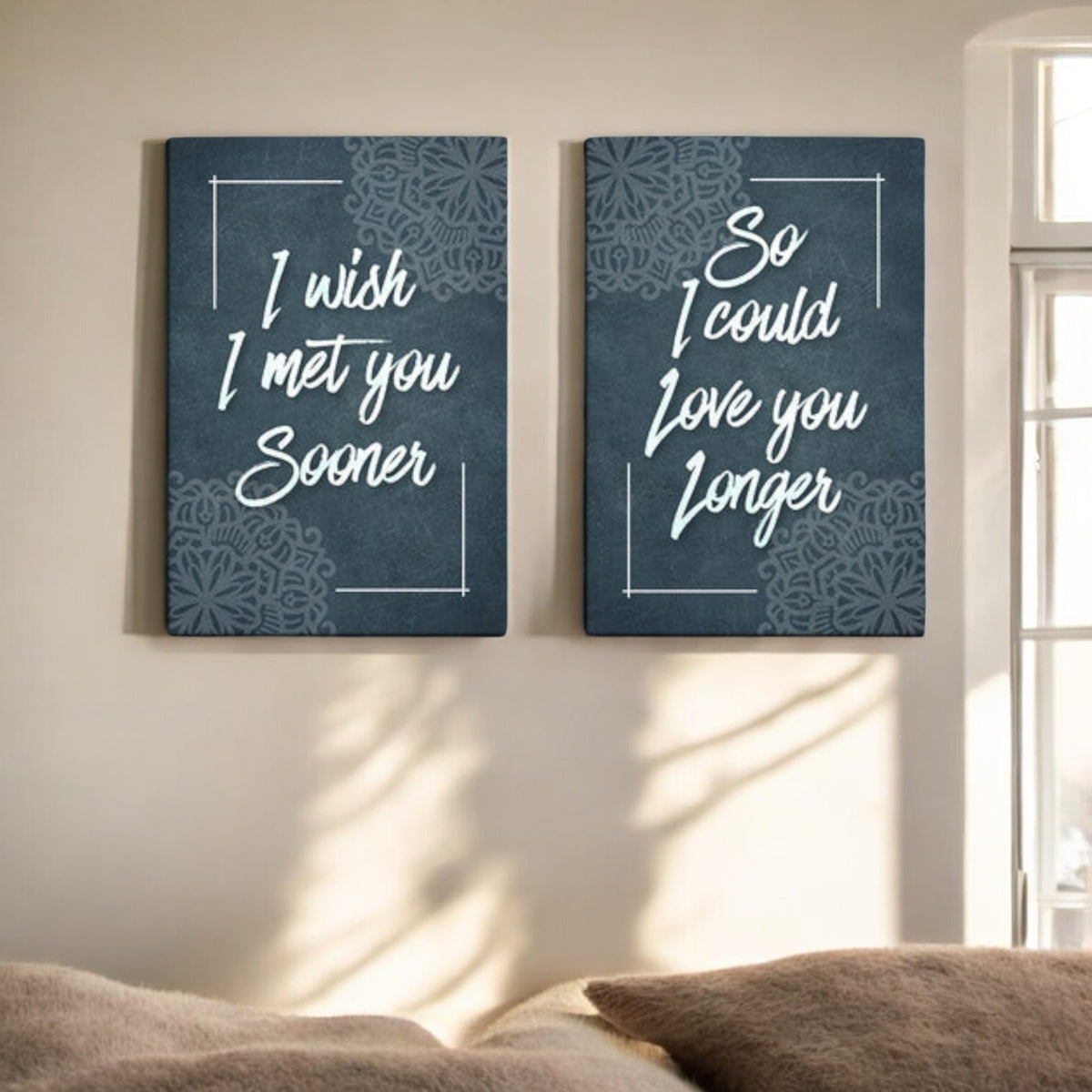 I Wish I Met You Sooner So I Could Love You Longer Canvas Wall Art Set – Couple Gift