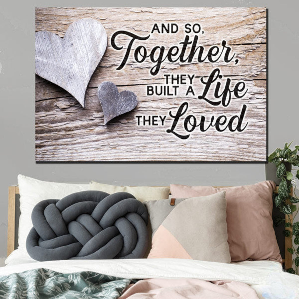 Together They Built a Life They Loved Premium Canvas