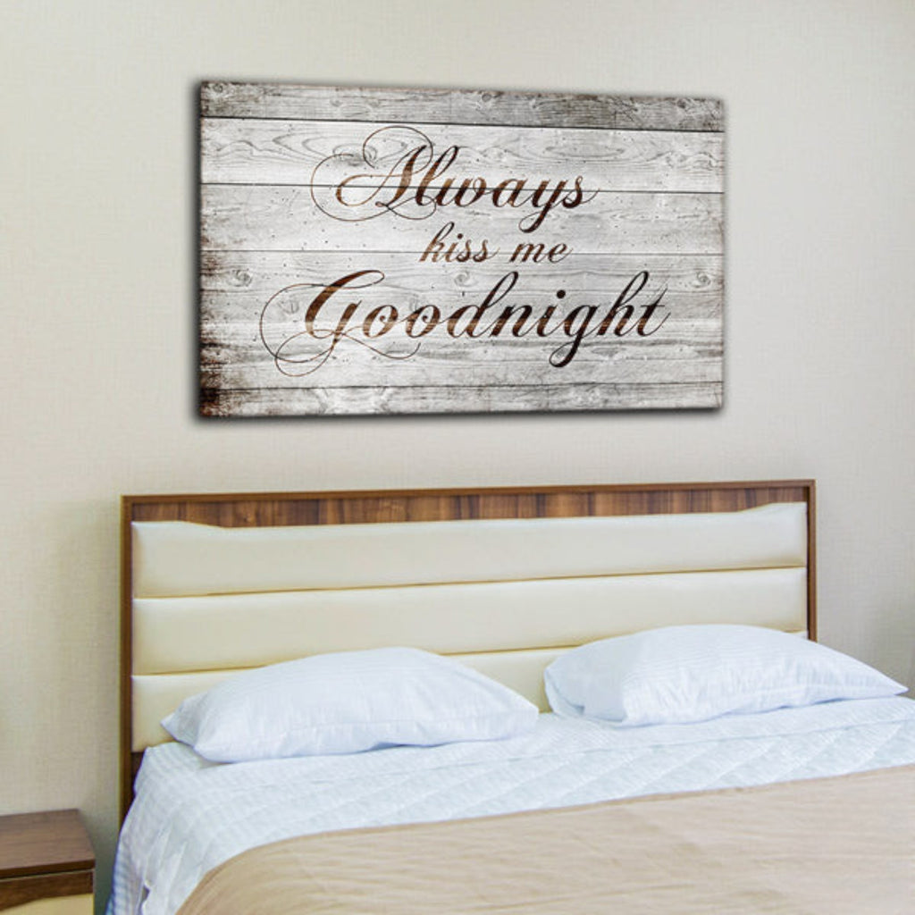 Always Kiss Me Goodnight Premium Canvas