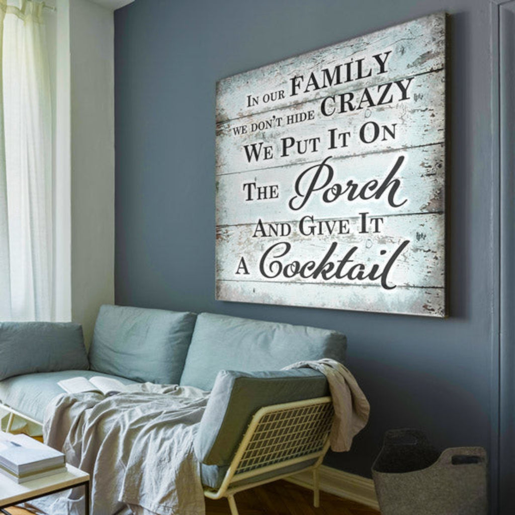 In Our Family - We Dont Hide Crazy Premium Canvas