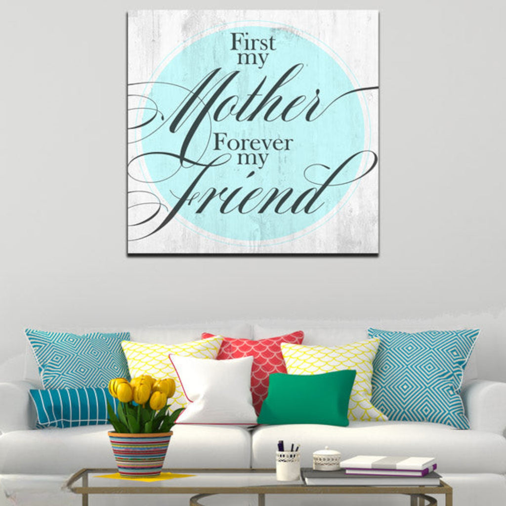 First My Mother, Forever My Friend Premium Canvas