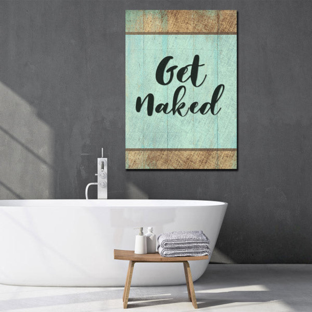 Get Naked Premium Canvas Wall Art for Bathroom