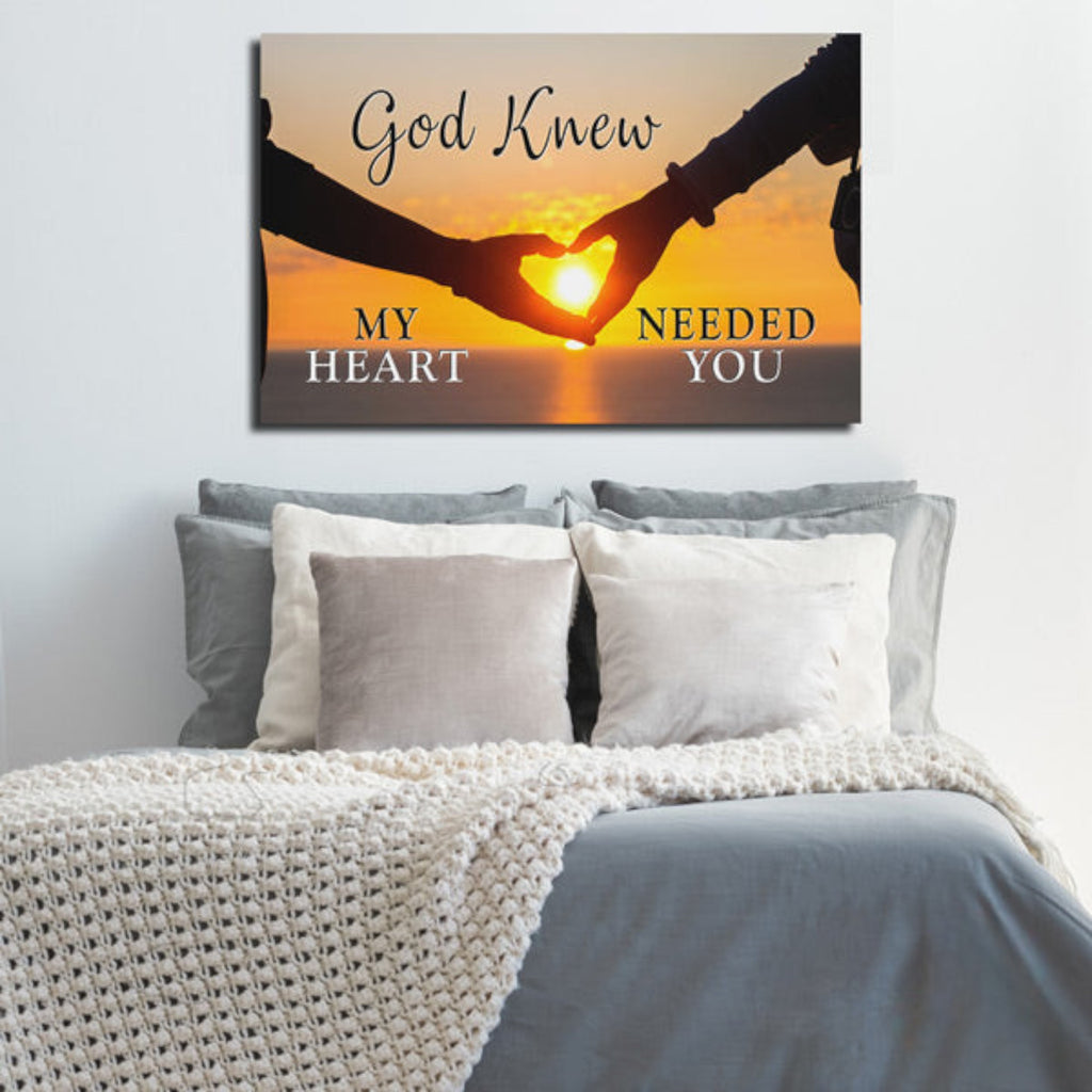God Knew.. Needed You Premium Canvas