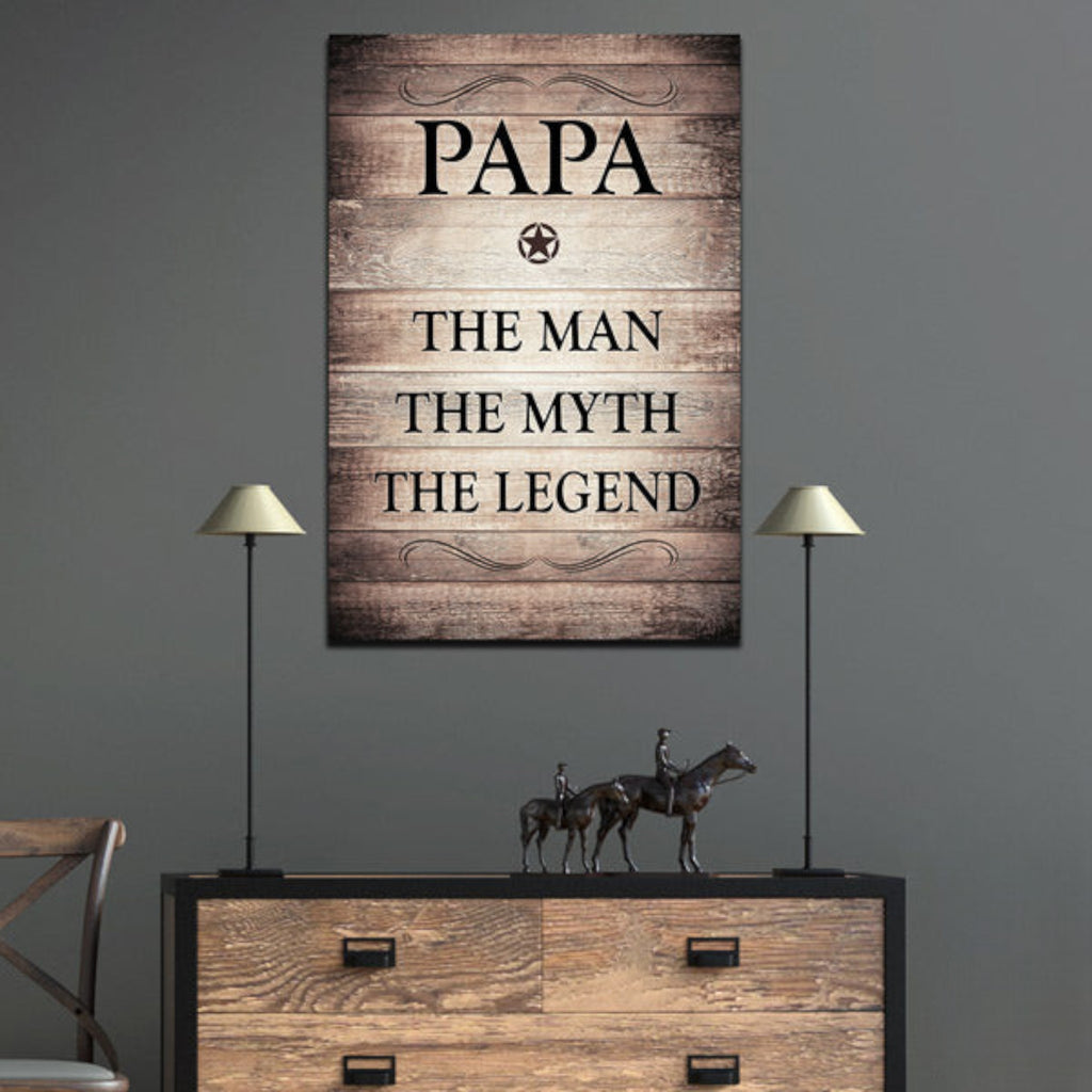 Papa - The Man, Myth, Legend Premium Rustic Canvas