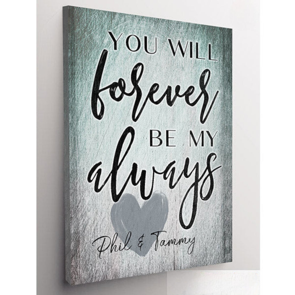 Personalized Forever Be My Always Premium Canvas