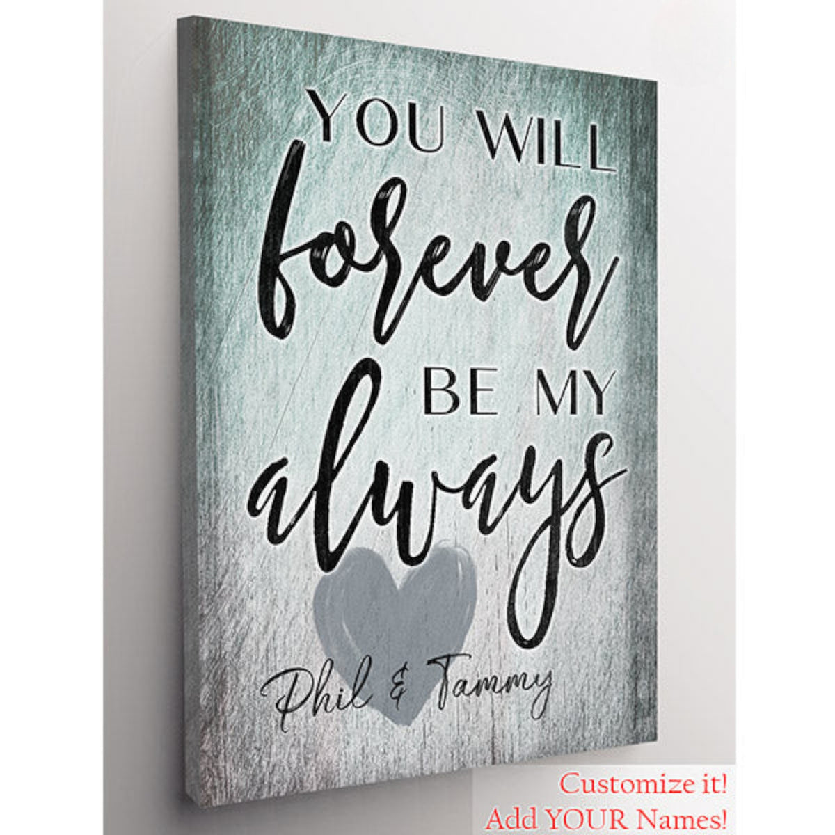 Personalized Forever Be My Always Premium Canvas