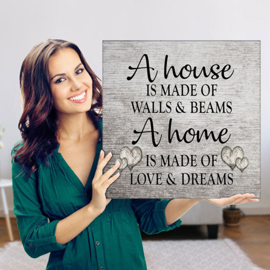 A Home Is Made Of Love And Dreams Premium Canvas