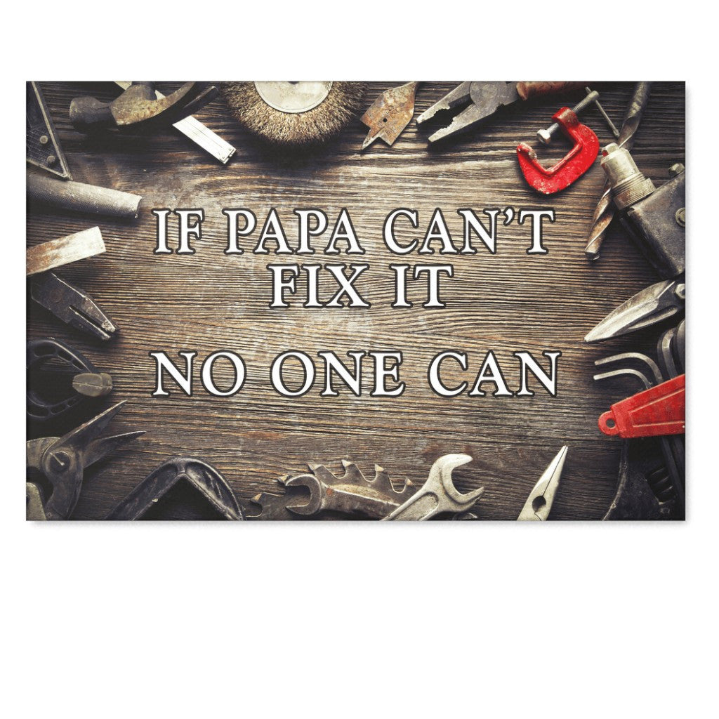 If Papa Cant Fix It.. Premium Canvas
