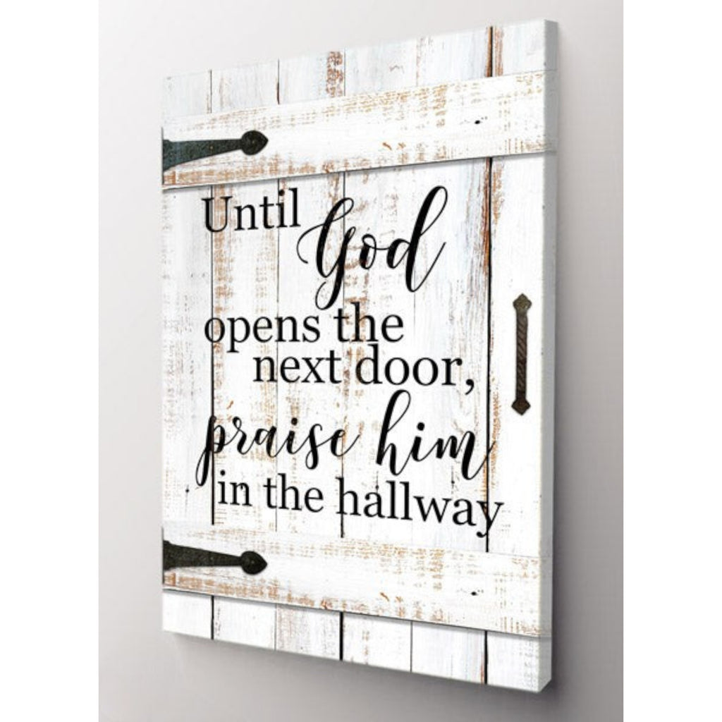 Until God Opens The Next Door Premium Canvas