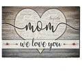 Personalized Mom We Love You Premium Canvas