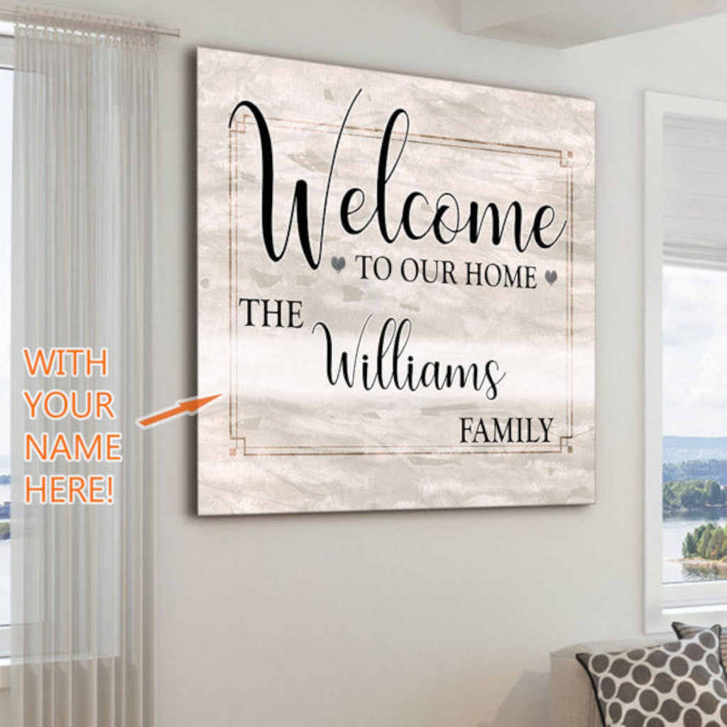 Personalized Welcome To Our Home Premium Square Canvas
