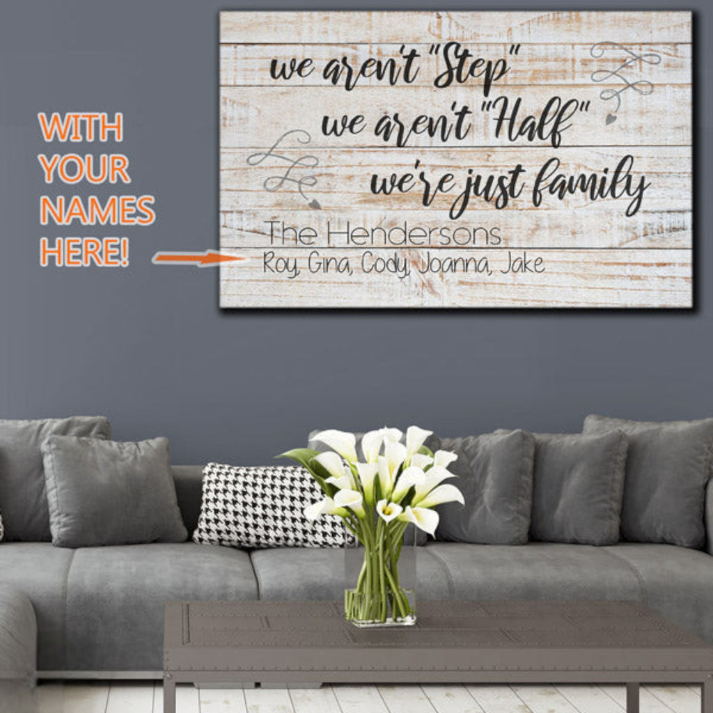 Personalized We Arent Step Family.. Premium Canvas