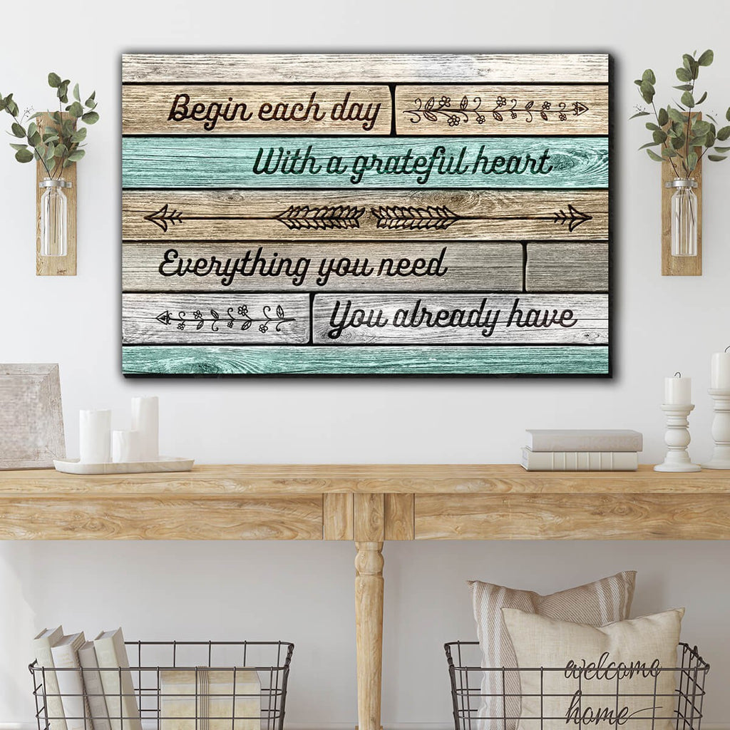 Begin Each Day With A Grateful Heart Premium Rustic Canvas