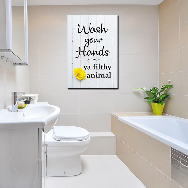 Wash Your Hands - Ya Filthy Animal Canvas Wall Art – Funny Bathroom Decor