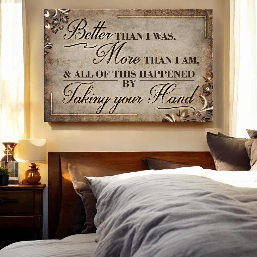 Better Than I Was, More Than I am Premium Canvas