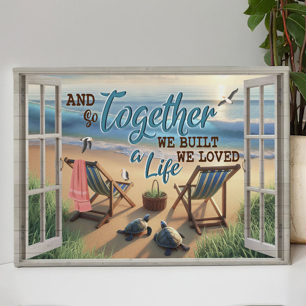 And So Together We Built A Life We Love Canvas Wall Art - Gift For Husband Wife