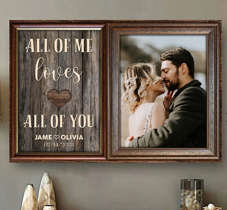 Custom All Of Me Loves All Of You Anniversary Gift Canvas Wall Art Prints