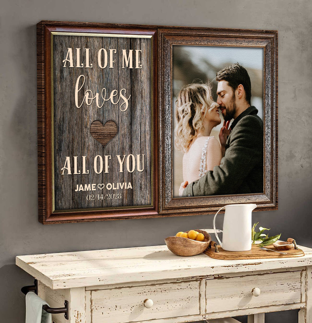 Custom All Of Me Loves All Of You Anniversary Gift Canvas Wall Art Prints