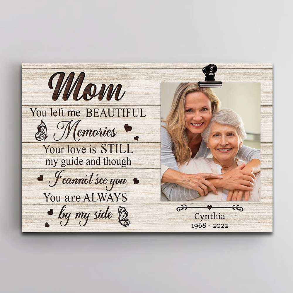 Custom You Left Me Beautiful Memories - Memorial Canvas Wall Art Prints