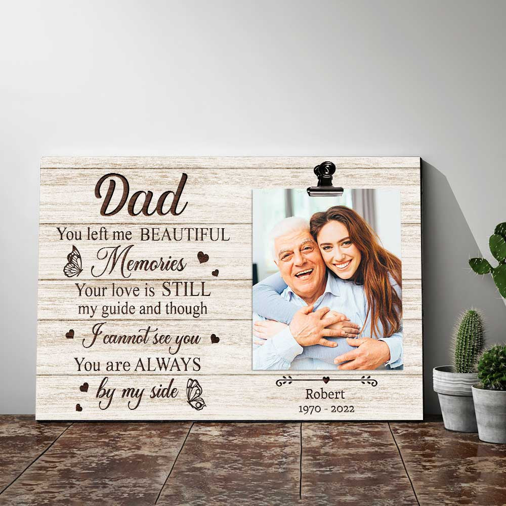 Custom You Left Me Beautiful Memories - Memorial Canvas Wall Art Prints