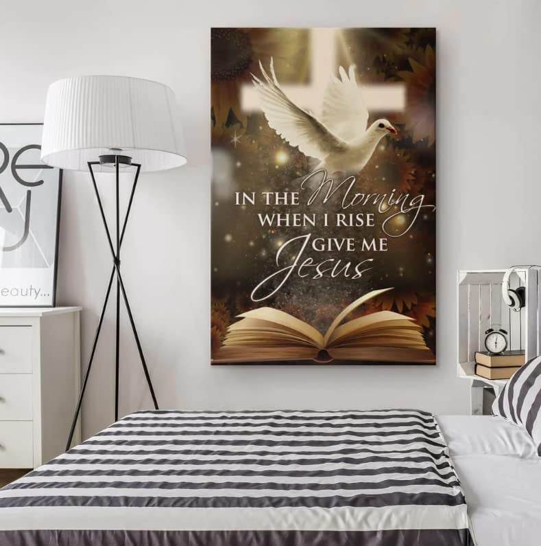 In The Morning When I Rise Give Me Jesus Dove Canvas Wall Art – Christian Wall Decor