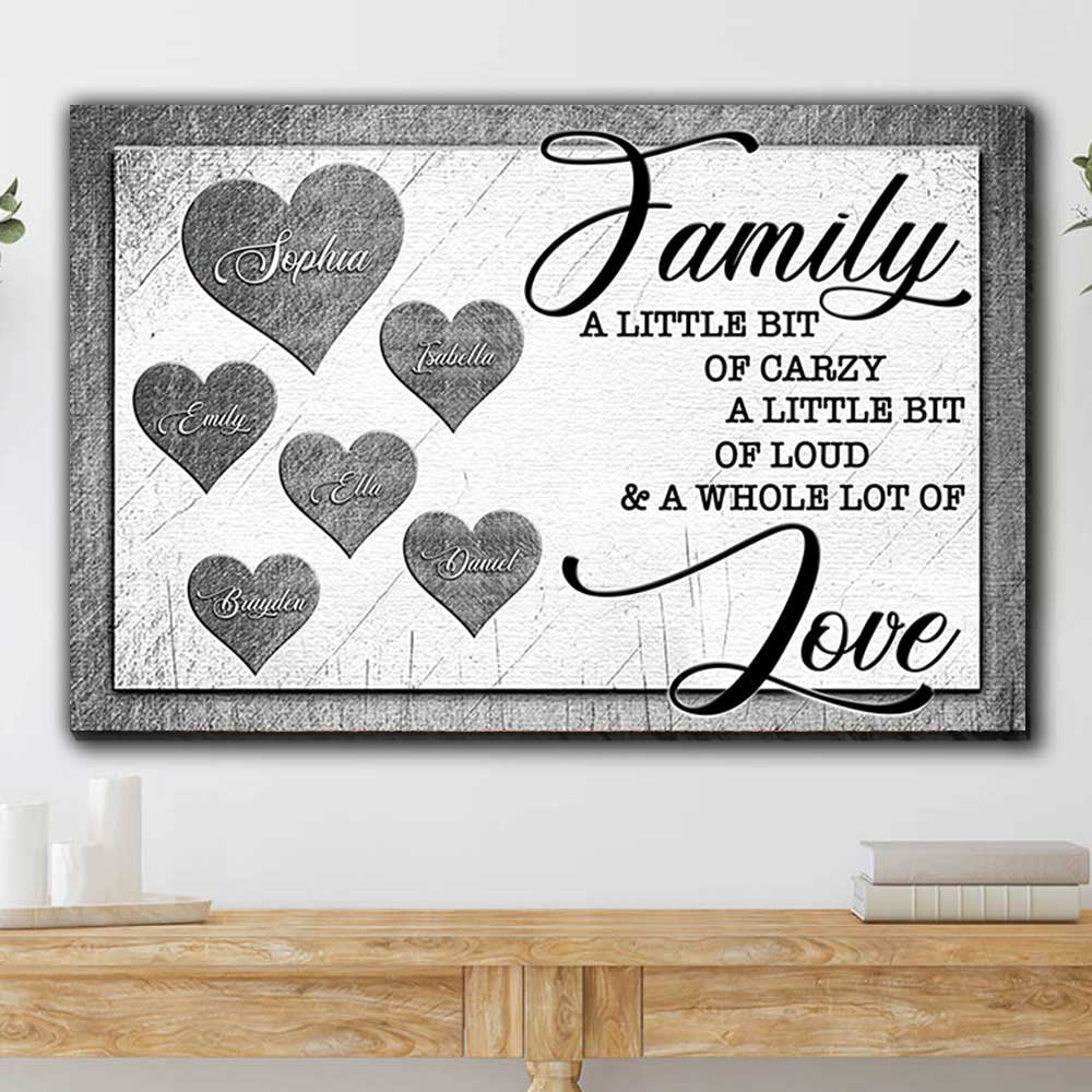 Family A Little Bit Of Crazy Canvas Wall Art – Family Home Decor