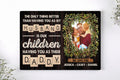 Personalized Photo The Only Thing Better Than Having You Canvas Wall Art – Father's Day Gift for Dad
