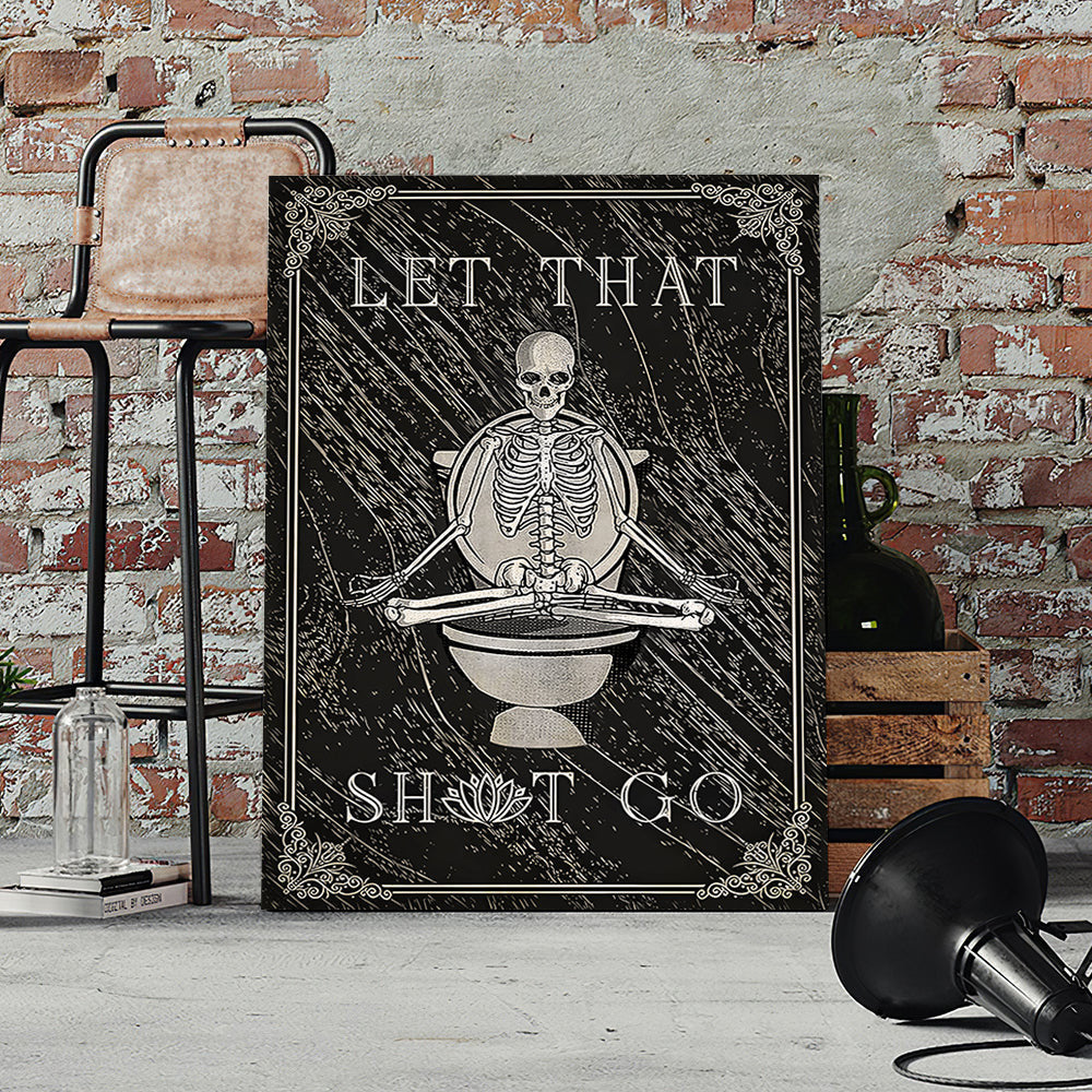 Funny Skeleton I Hope Everything Comes Out Okay Canvas Wall Art – Funny Bathroom Decor