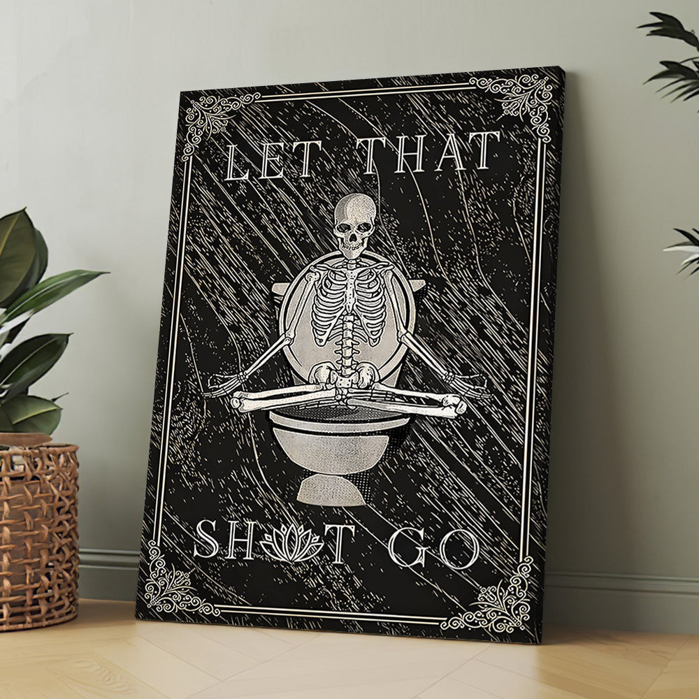 Funny Skeleton I Hope Everything Comes Out Okay Canvas Wall Art – Funny Bathroom Decor