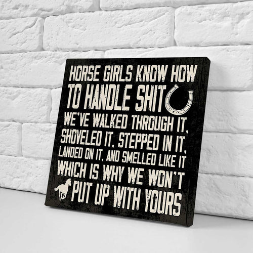 Horse Girls Know How To Handle Square Canvas Wall Art – Horse Lover Gift