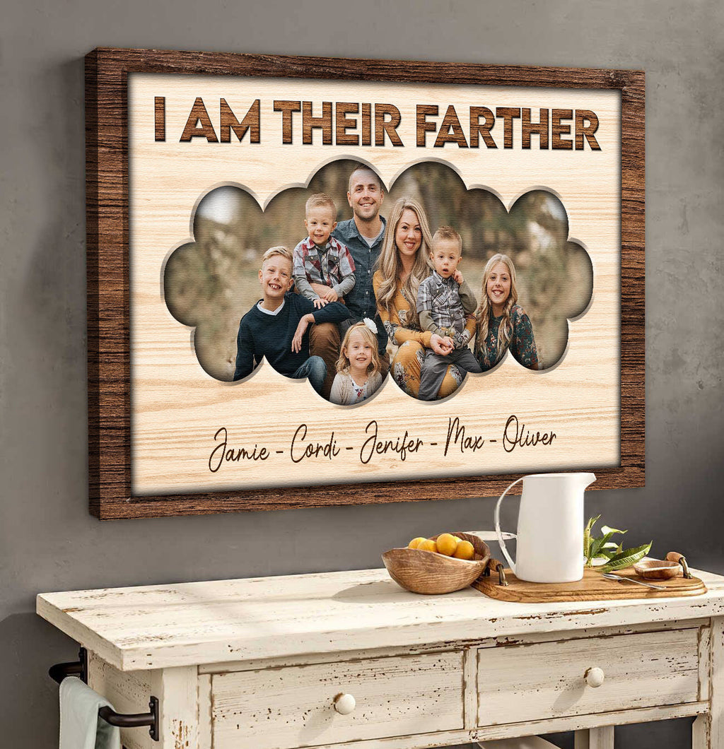 I Am Their Father - Custom Gift For Dad Canvas Wall Art Prints
