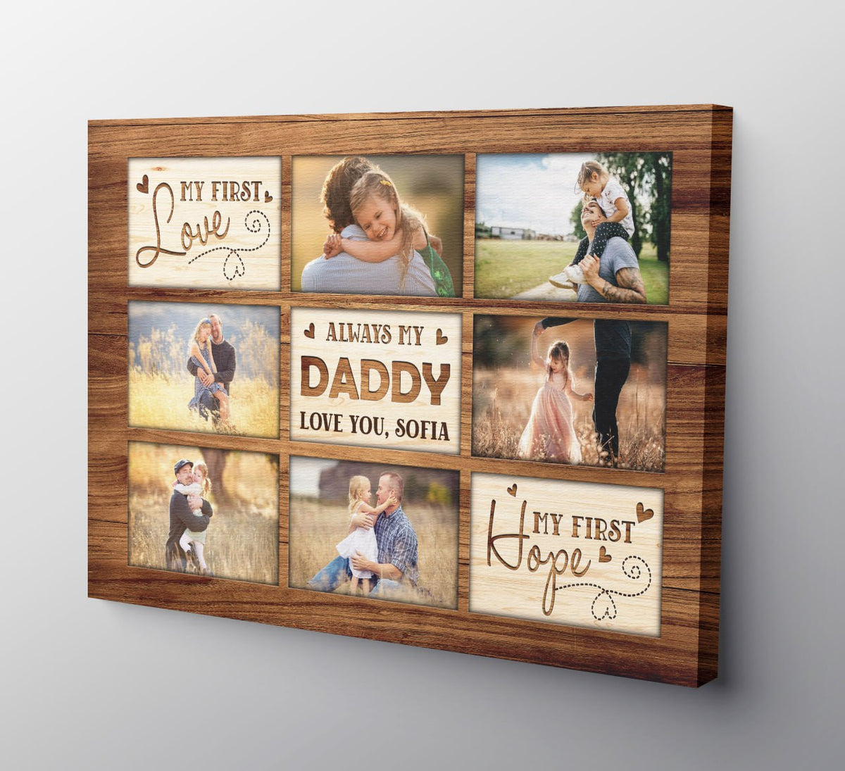 Personalized Photo My First Love Always My Daddy Father's Day Canvas Wall Art – Gift for Dad