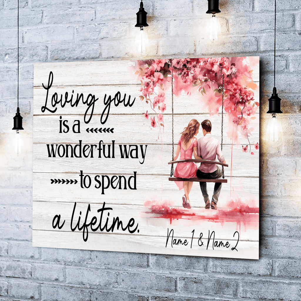 Perconalized Loving You - A Wonderful Way To Spend A Lifetime Canvas Wall Art - Couple Canvas, Love Canvas