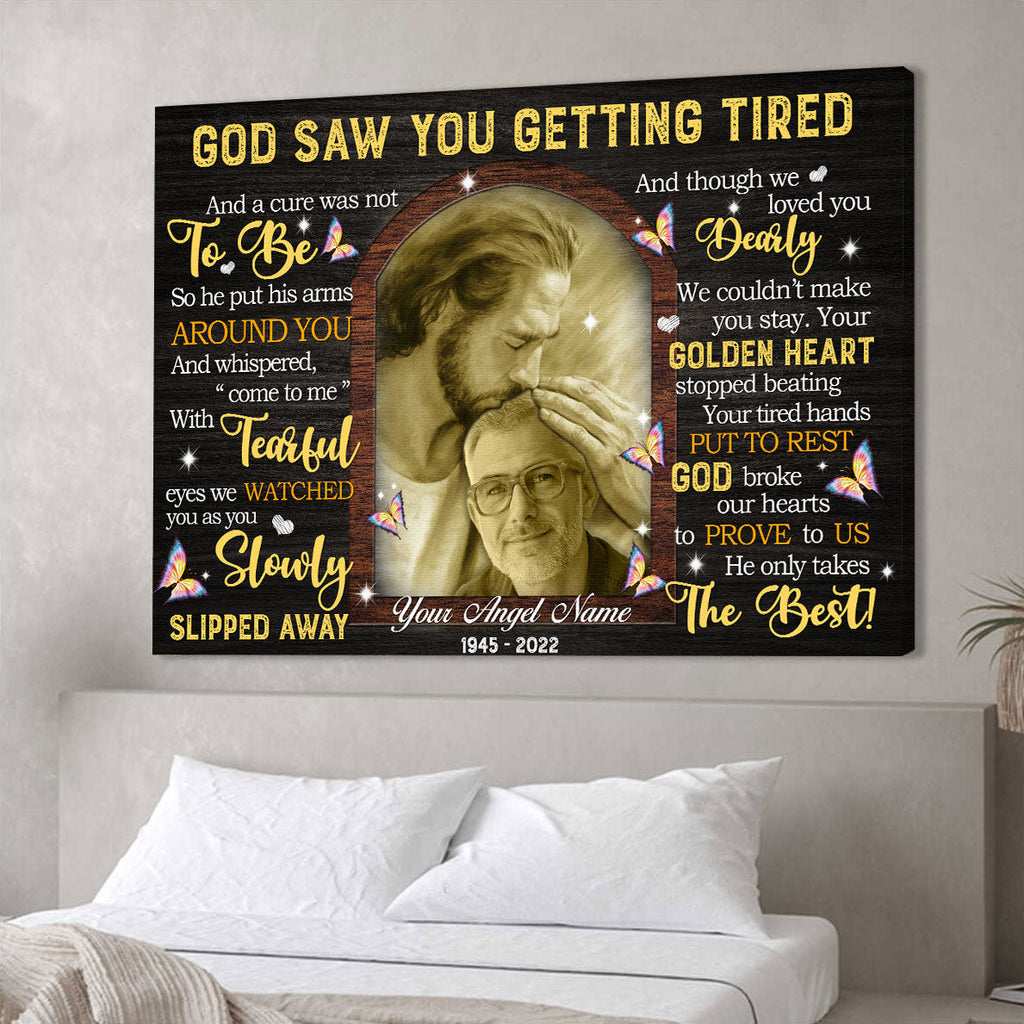 Personalized God Saw You Getting Tired - Memorial Canvas Wall Art Prints