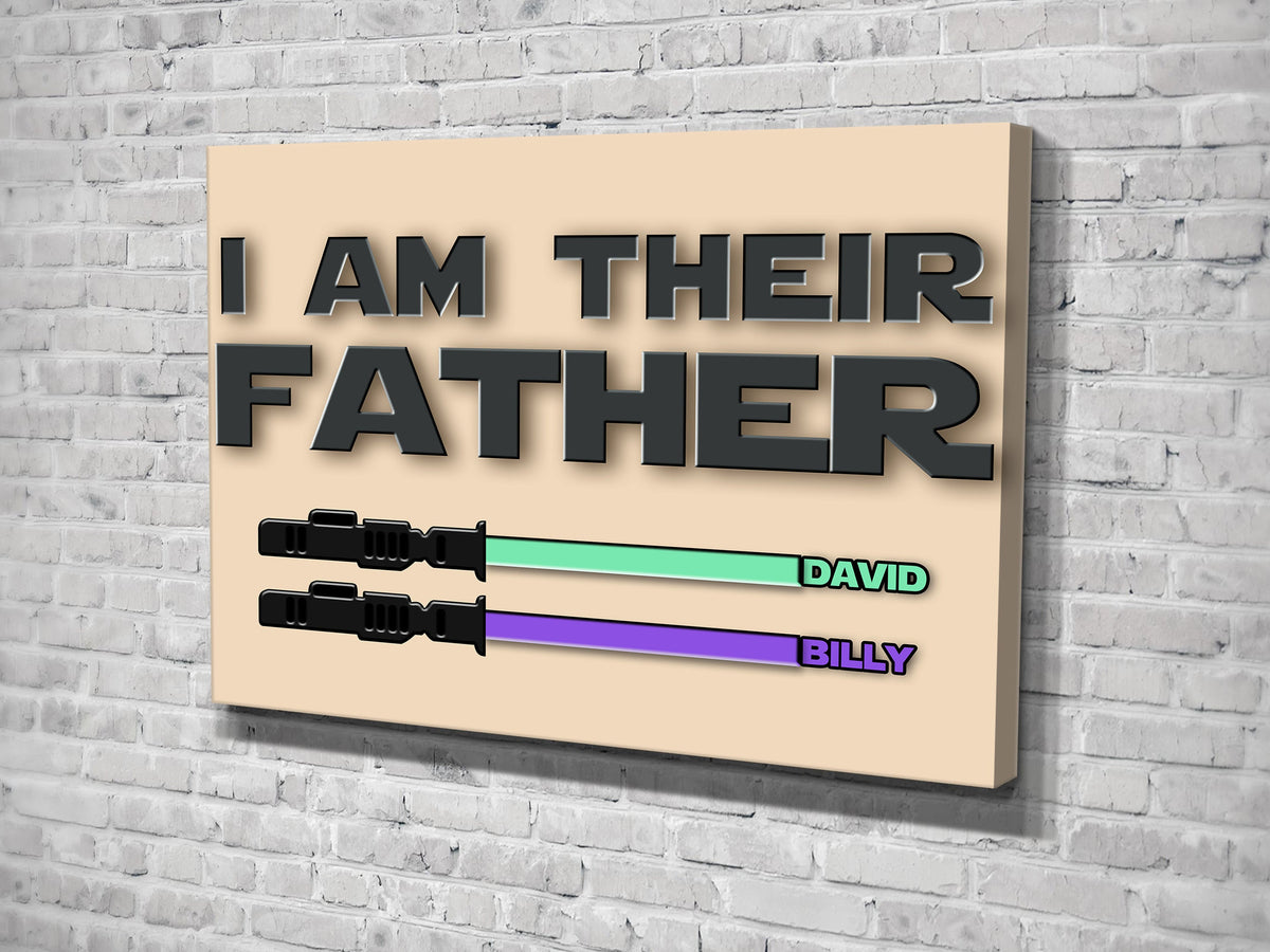 Personalized I Am Their Father For Fathers Day Canvas Wall Art