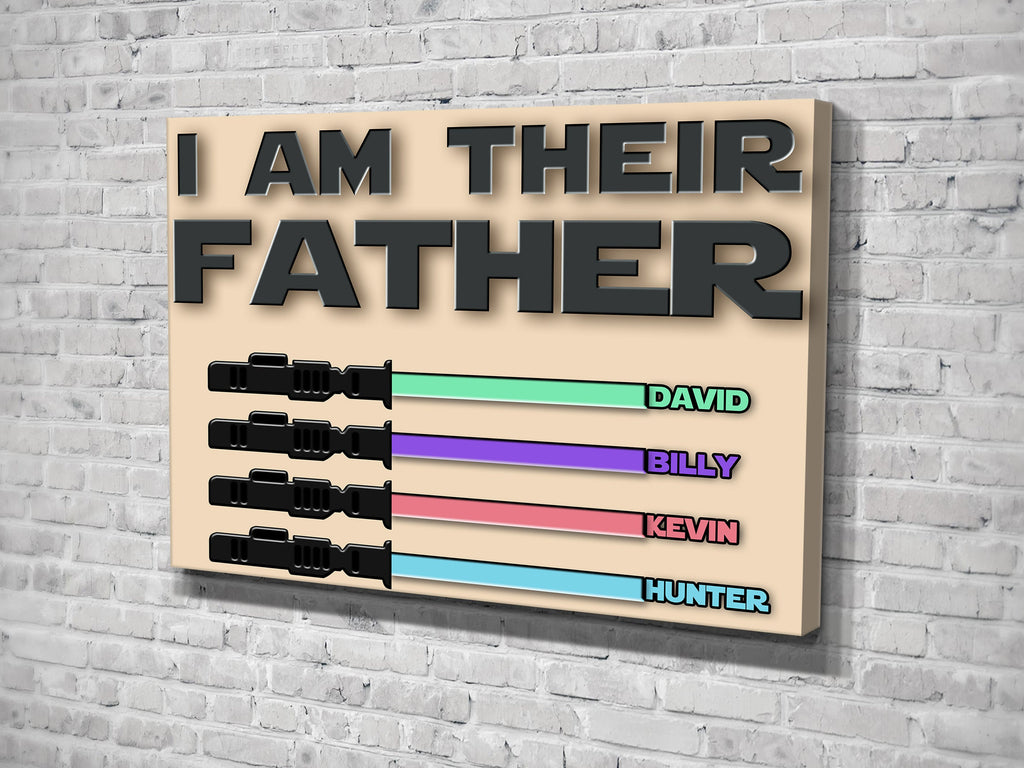 Personalized I Am Their Father For Fathers Day Canvas Wall Art