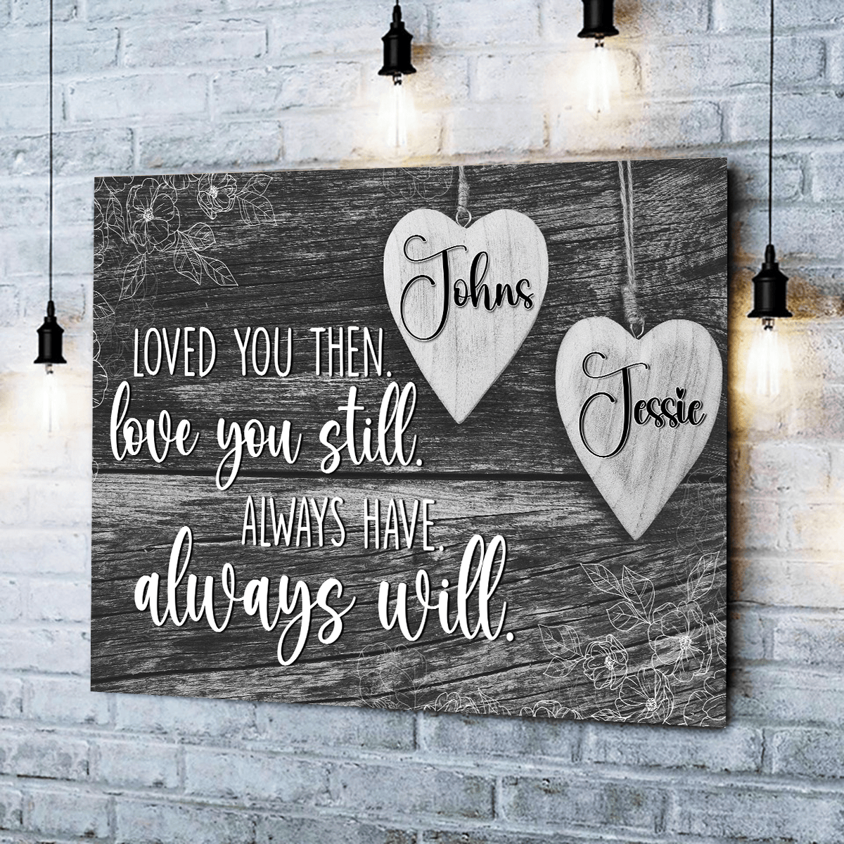 Personalized Loved You Then Love You Still Canvas Wall Art - Family Canvas, Love Canvas