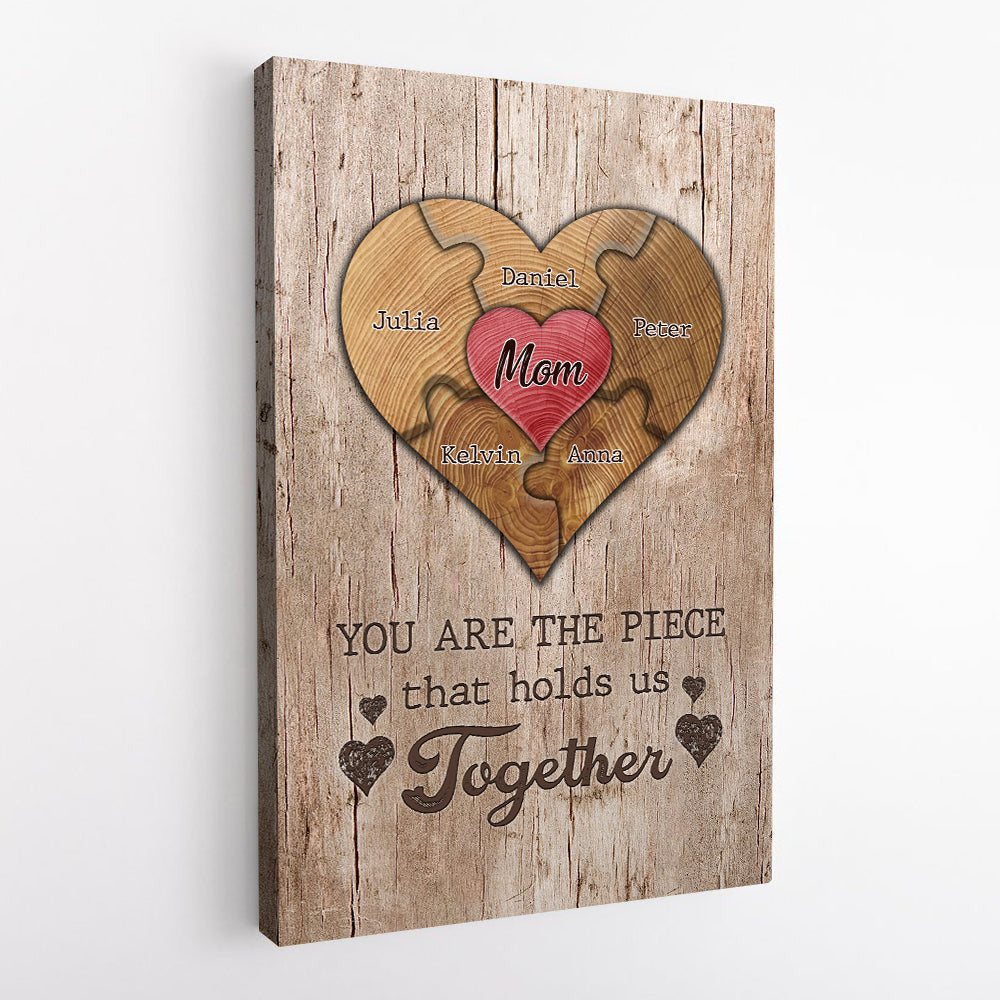 Personalized Mom You Are The Piece That Hold Us Together Canvas Wall Art