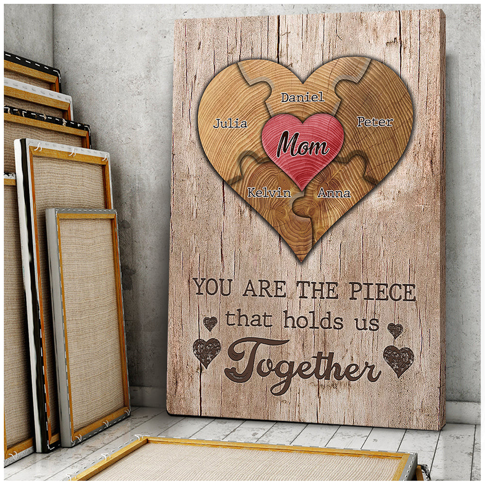 Personalized Mom You Are The Piece That Hold Us Together Canvas Wall Art