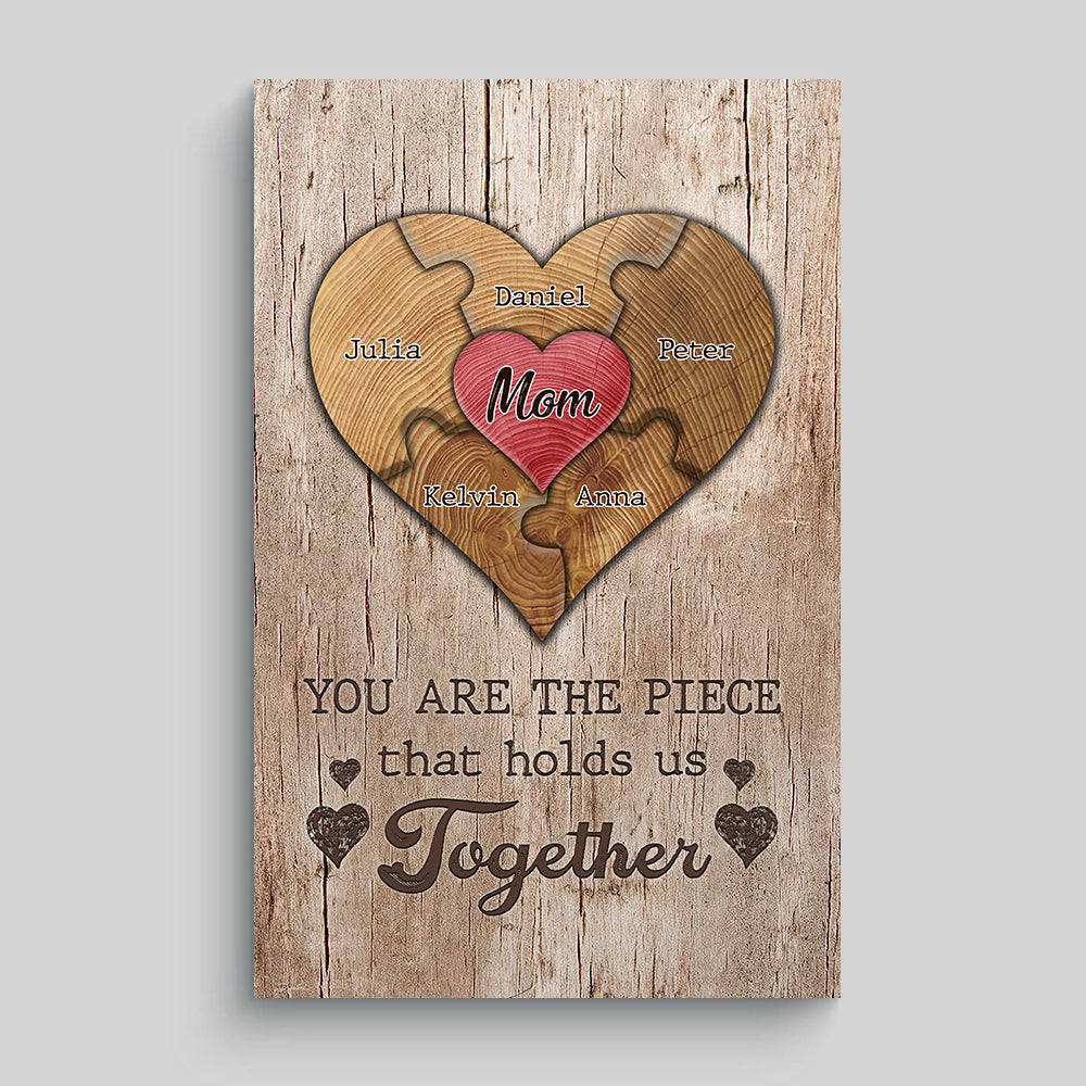Personalized Mom You Are The Piece That Hold Us Together Canvas Wall Art