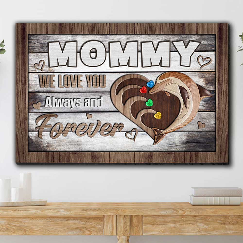 Personalized Mommy We Love You Forever Canvas Wall Art - Gift For Mothers Day