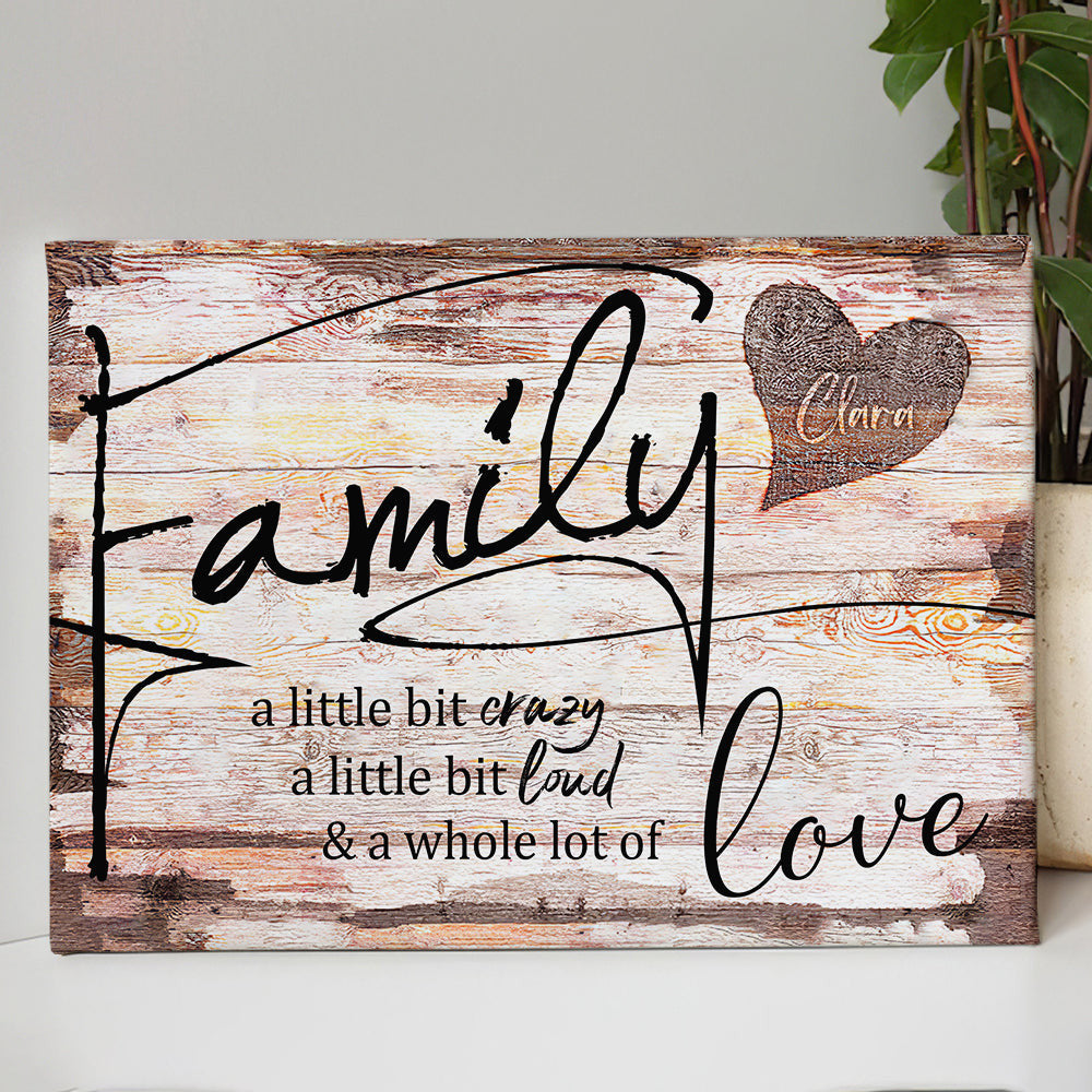 Personalized Names On Heart Family - Loud Crazy Love Canvas Wall Art