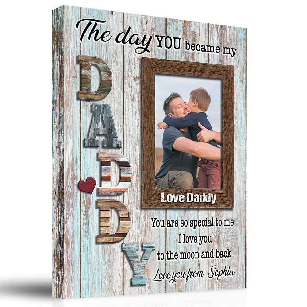 Personalized The Day You Became My Daddy Canvas Wall Art – Gift for Dad