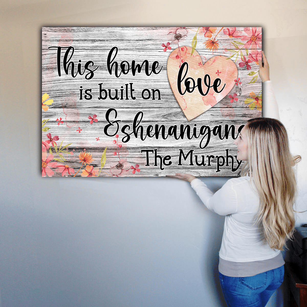 Personalized This Home Is Built On Love And Shenanigans Canvas Wall Art