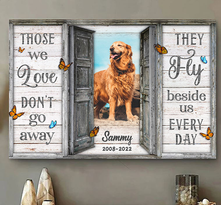 Personalized Those We Love Dont Go Away For Pets Canvas Wall Art
