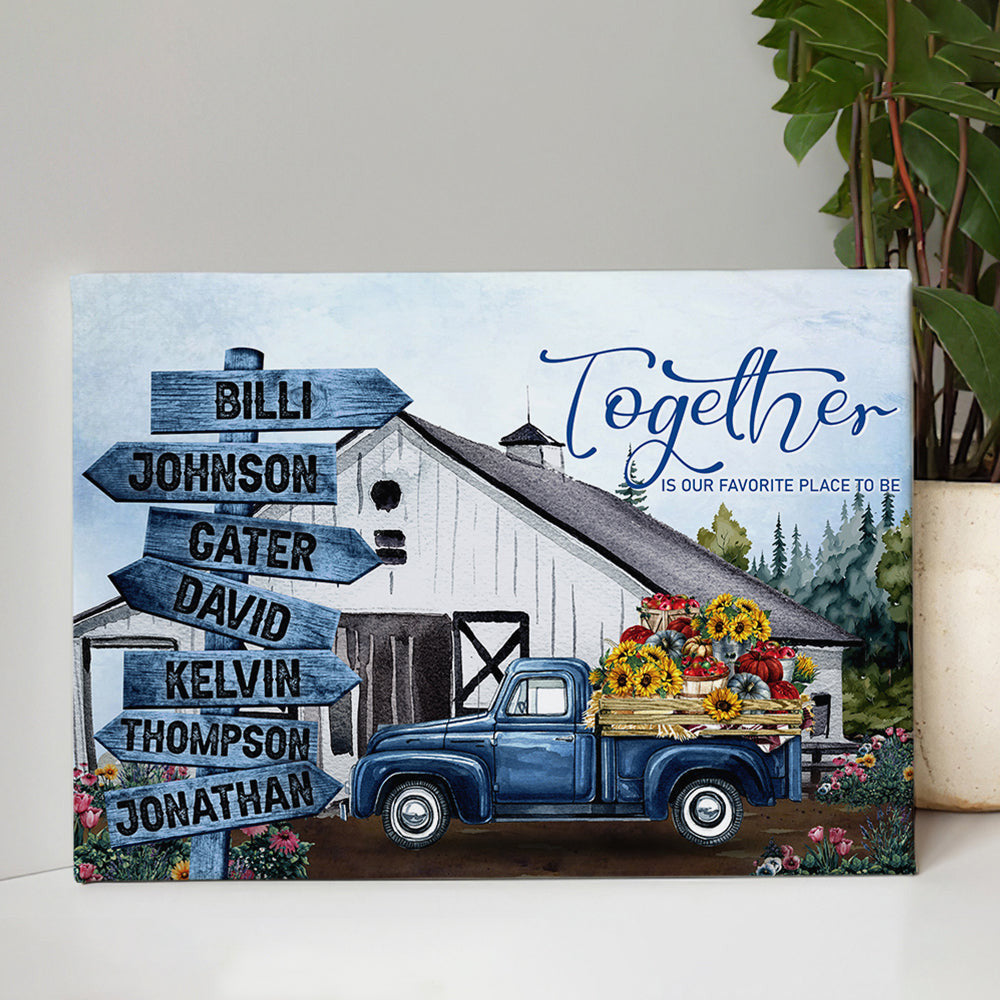 Personalized Together Is Our Favorite Place Farm Sign Canvas Wall Art – Family Home Decor